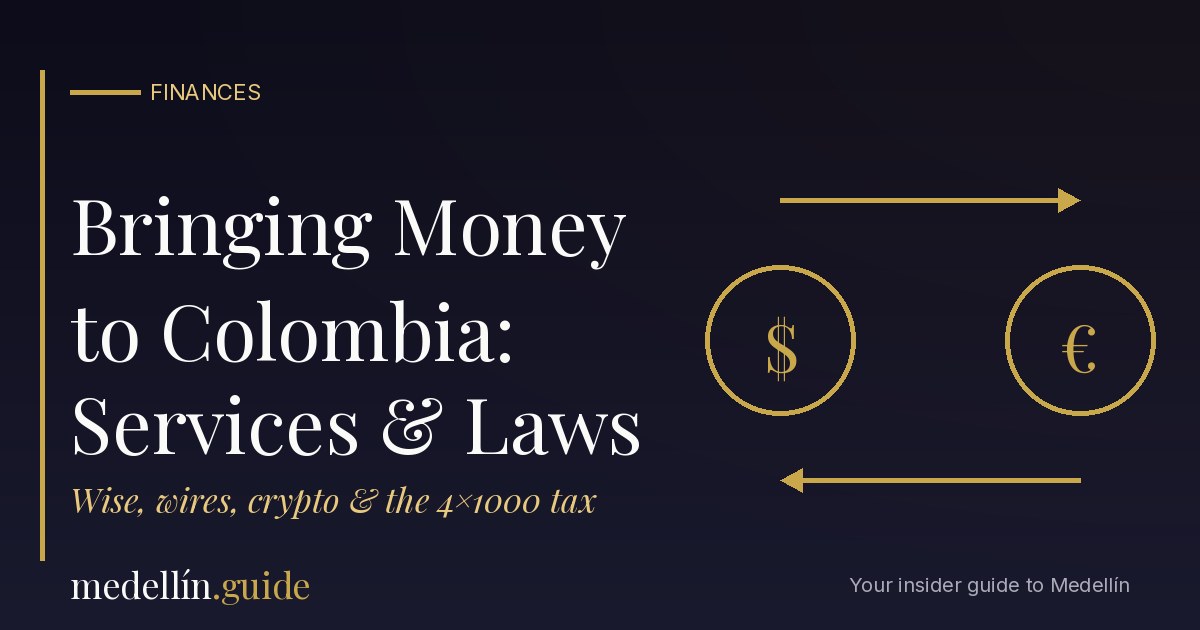 Bringing money to Colombia: services and laws - medellín.guide